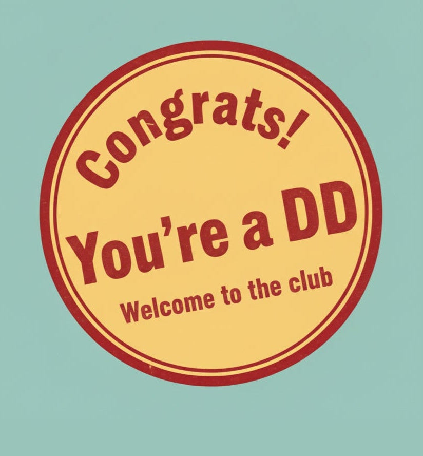 Badge with text Congrats! You're a DD. Welcome to the club.
